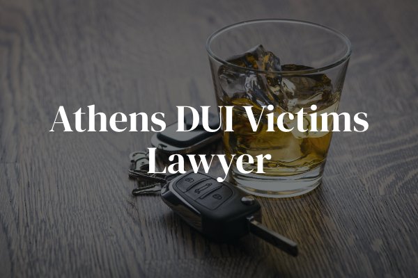 Athens DUI victims lawyer 