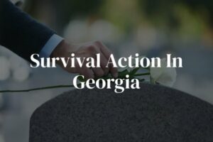 What Is a Survival Action in Georgia?